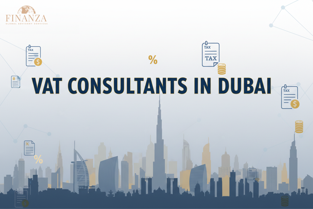 How to Choose the Right VAT Consultant in Dubai: A Practical Guide for Businesses