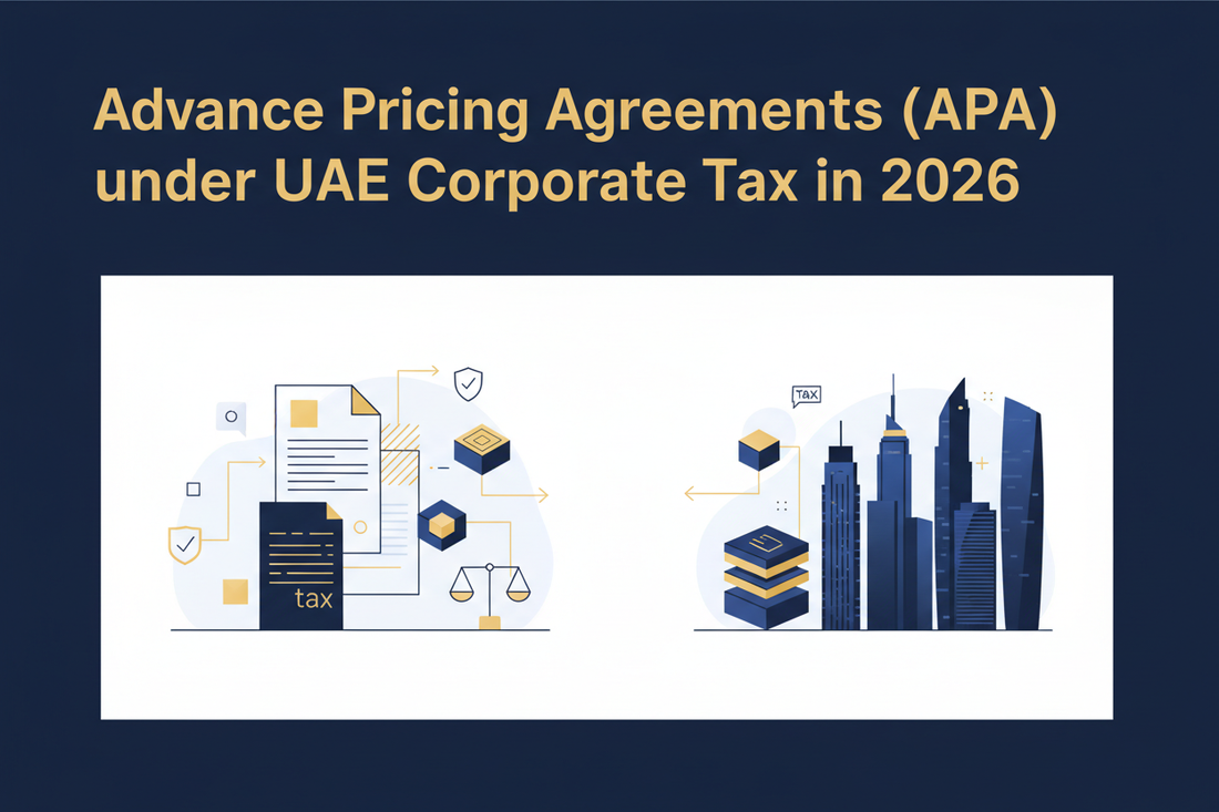 Advance Pricing Agreements (APA) in UAE Corporate Tax – Complete Guide for 2026